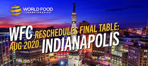 The Final Table: Indianapolis Rescheduled To August